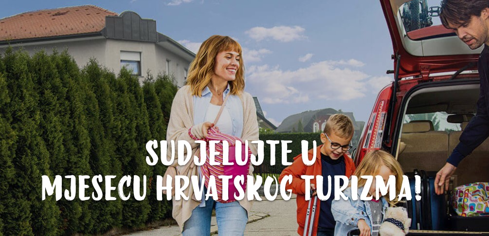 Mjesec hrvatskog turizma  - Sudjelujte u mjesecu turizma